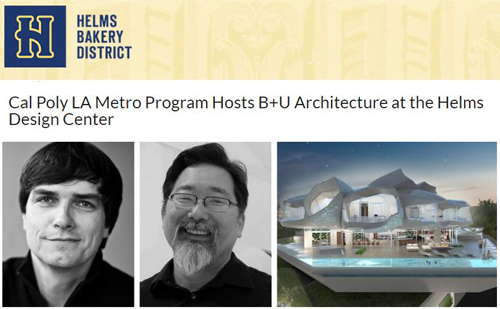 B+U Lecture at Helms Design Center, Cal Poly