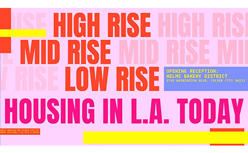 Low Rise, Mid Rise, High Rise; Housing in L.A. Today